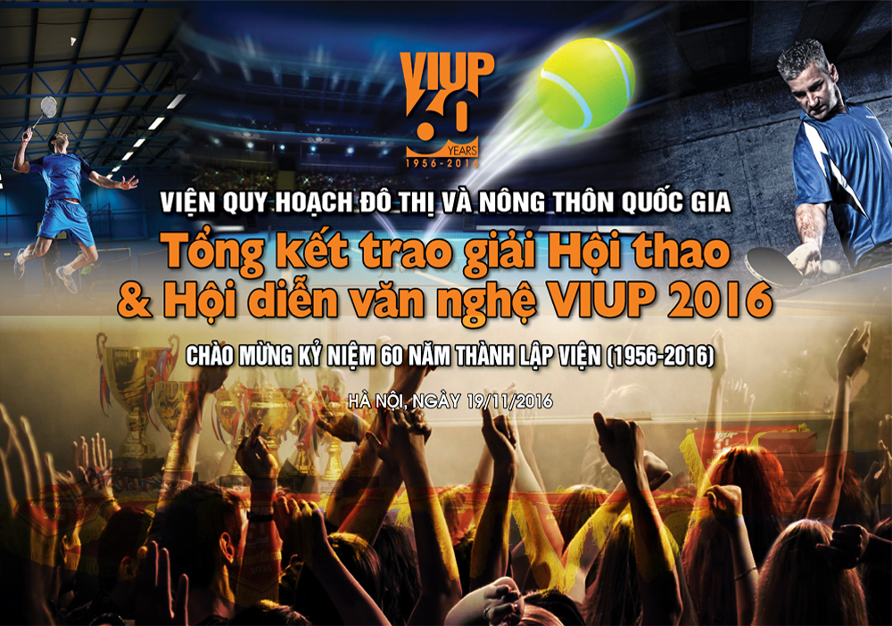 Trao giải Hội thao và Hội diễn văn nghệ VIUP 2016 