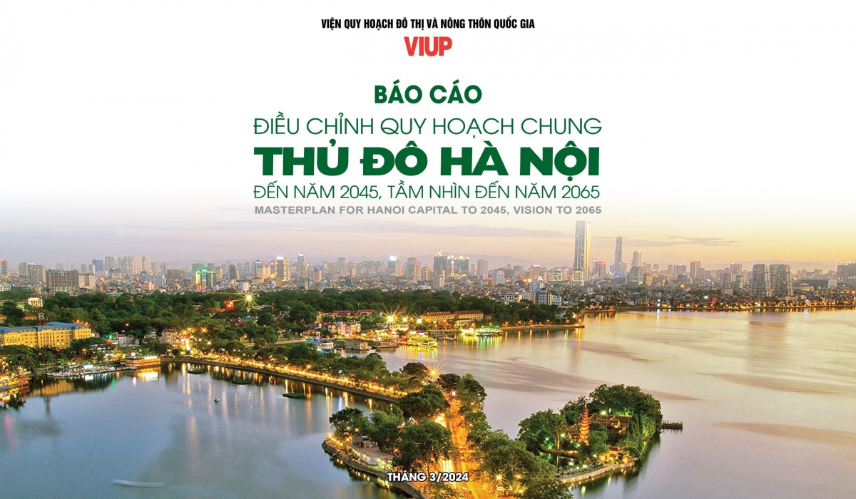 Bộ Xây dựng họp thẩm định Điều chỉnh Quy hoạch chung Thủ đô Hà Nội đến năm 2045, tầm nhìn đến năm 2065