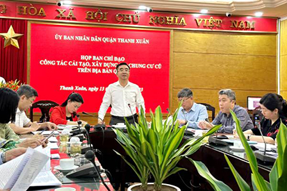 HỘI NGHỊ GIAO BAN BAN CHỈ ĐẠO CÔNG TÁC CẢI TẠO, XÂY DỰNG LẠI CHUNG CƯ CŨ QUẬN THANH XUÂN